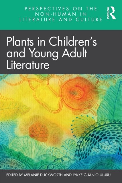 Plants in Children''s and Young Adult Literature