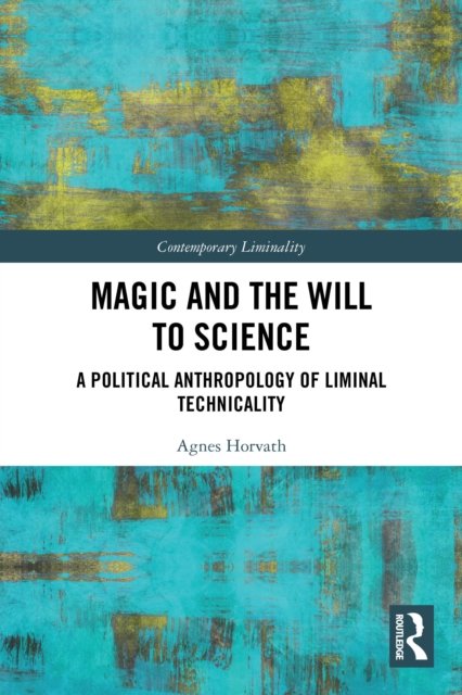 Magic and the Will to Science