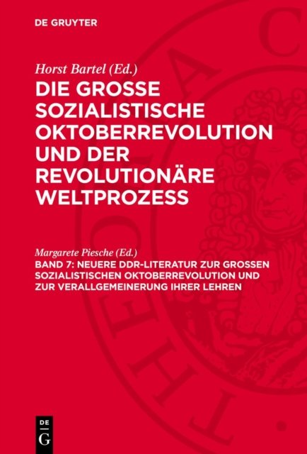 Neuere Ddr-Literatur Zur Großen Sozialistischen Oktoberrevolution Und Zur Verallgemeinerung Ihrer Lehren