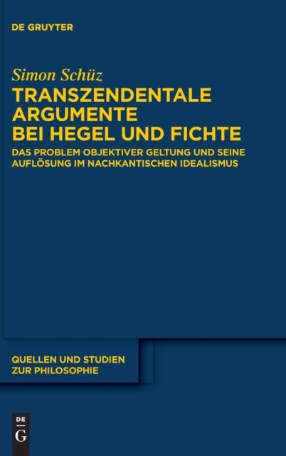 Transzendentale Argumente bei Hegel und Fichte