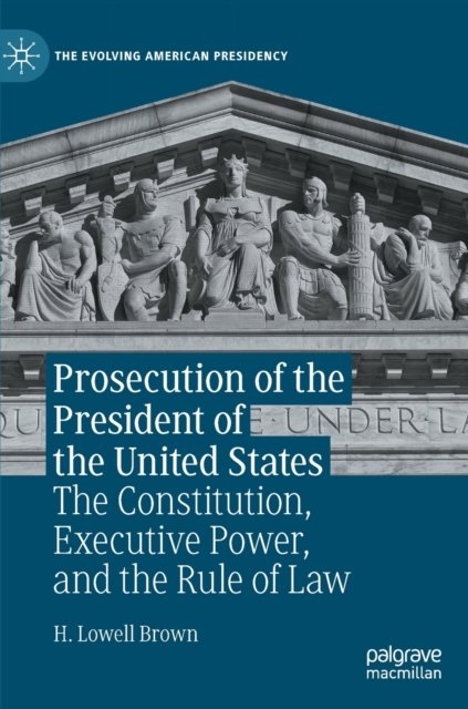 Prosecution of the President of the United States