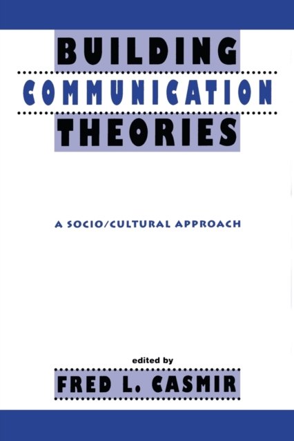 Building Communication Theories