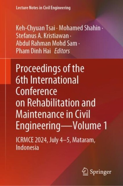 Proceedings of the 6th International Conference on Rehabilitation and Maintenance in Civil Engineering