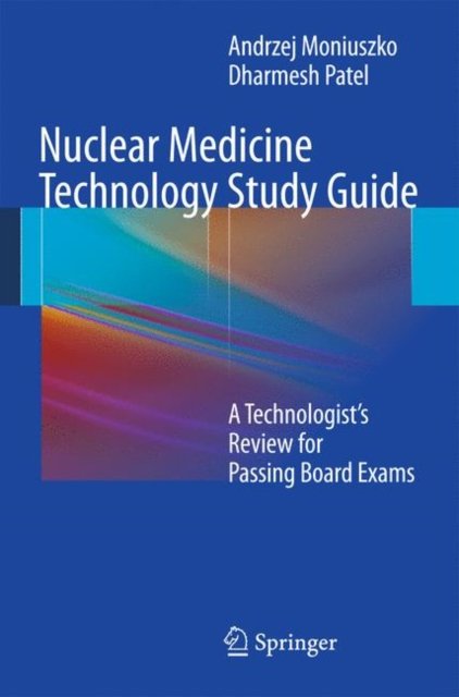 Nuclear Medicine Technology Study Guide
