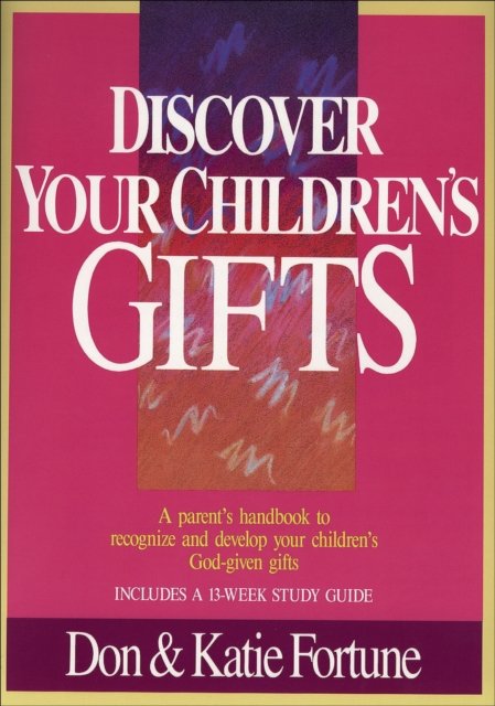 Discover Your Children''s Gifts