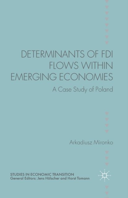 Determinants of FDI Flows within Emerging Economies