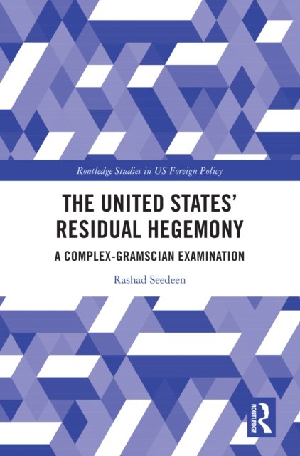The United States’ Residual Hegemony