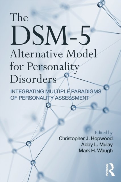 The DSM-5 Alternative Model for Personality Disorders