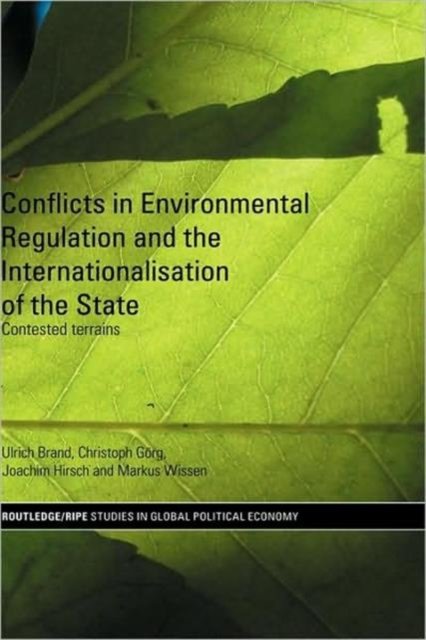 Conflicts in Environmental Regulation and the Internationalisation of the State