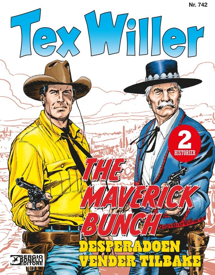 The Maverick bunch ; Desperadoen vender tilbake