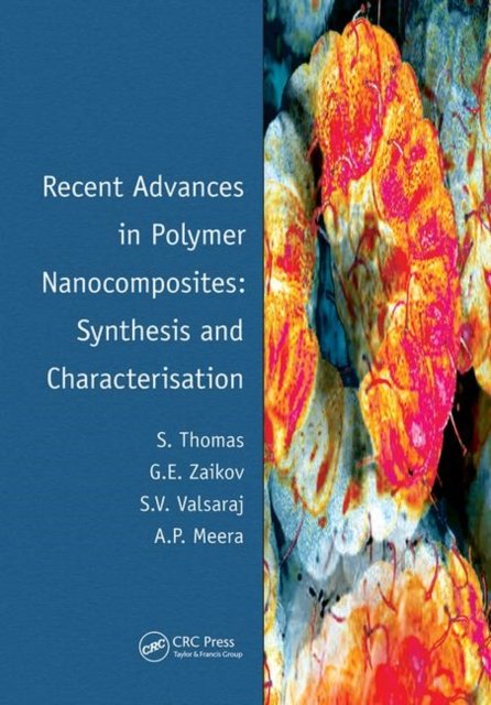 Recent Advances in Polymer Nanocomposites