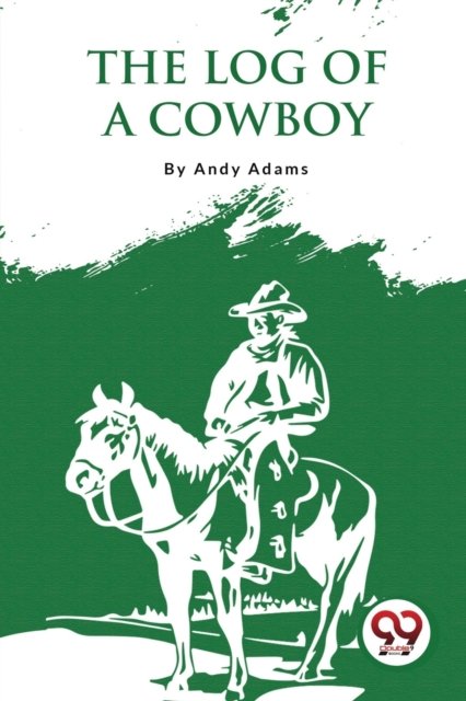 The Log of a Cowboy
