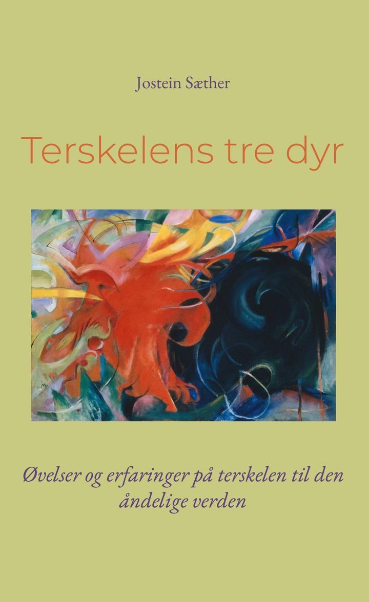 Terskelens tre dyr - øvelser og erfaringer på terskelen til den åndelige verden