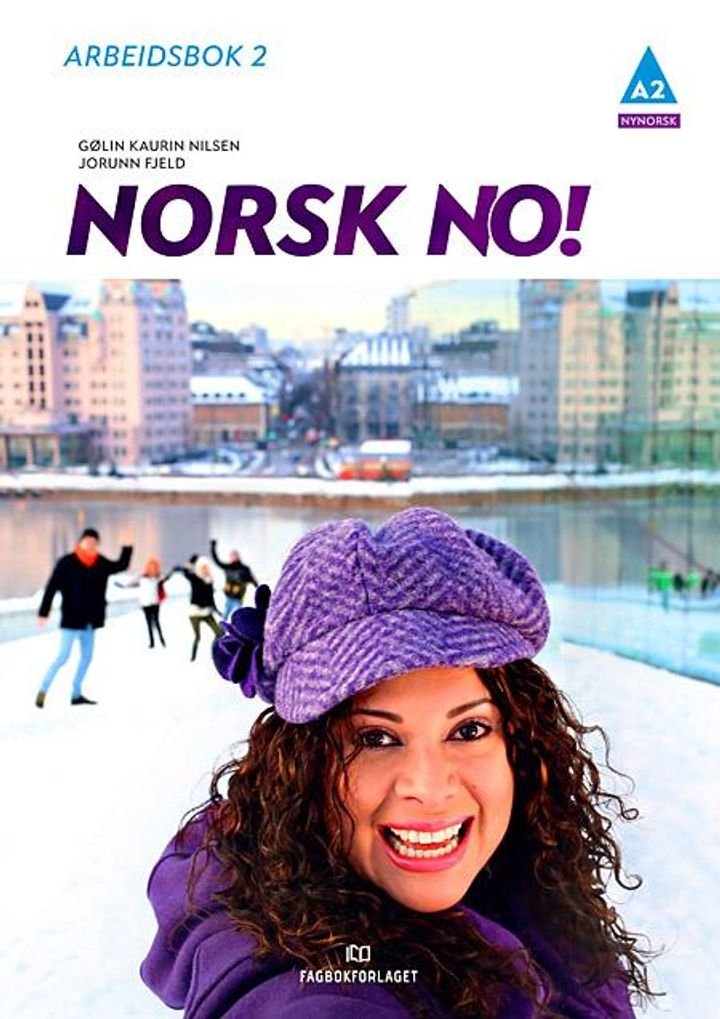 Norsk no! - arbeidsbok 2 : norsk og samfunnskunnskap for vaksne innvandrarar : A2