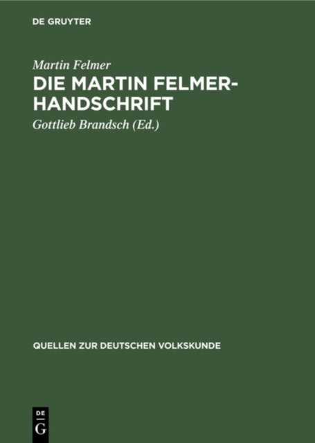 Die Martin Felmer-Handschrift