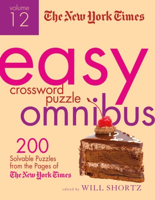 New York Times Easy Crossword Puzzle Omnibus Volume 12