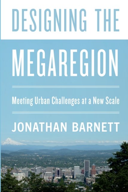 Designing the Megaregion
