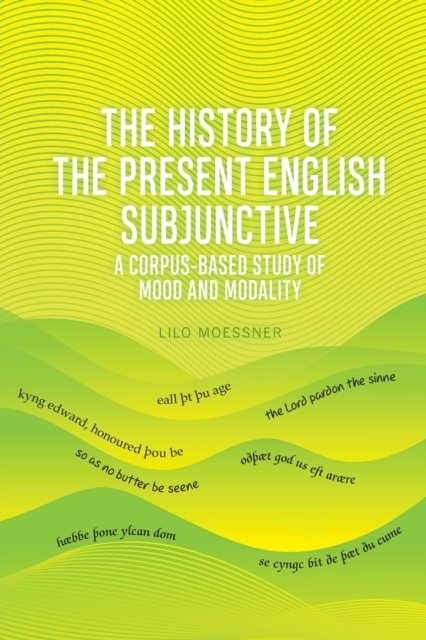 The History of the Present English Subjunctive