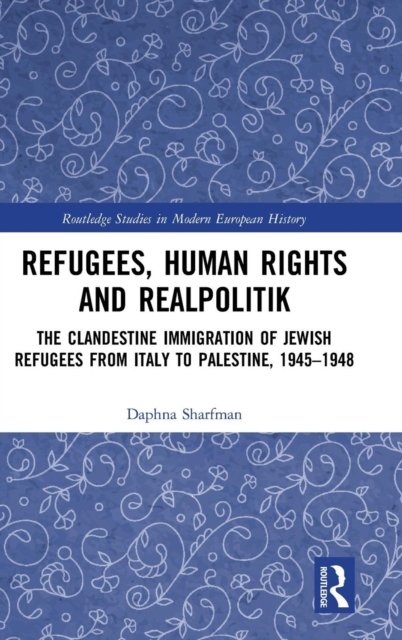 Refugees, Human Rights and Realpolitik