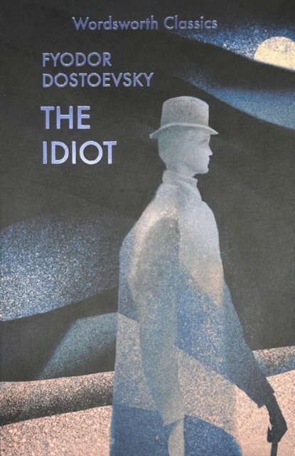 The Idiot av Fyodor Dostoevsky