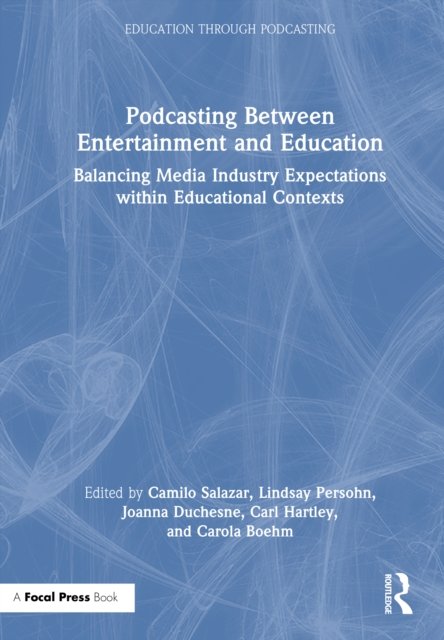 Podcasting Between Entertainment and Education