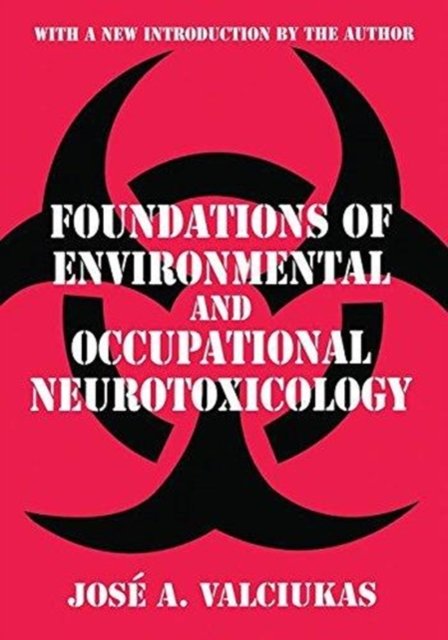 Foundations of Environmental and Occupational Neurotoxicology
