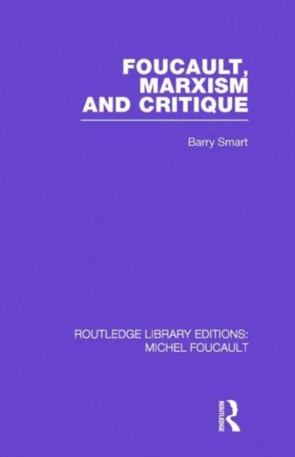 FOUCAULT MARXISM CRITIQUE RLE F