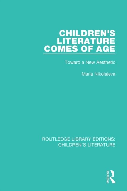 Children''s Literature Comes of Age