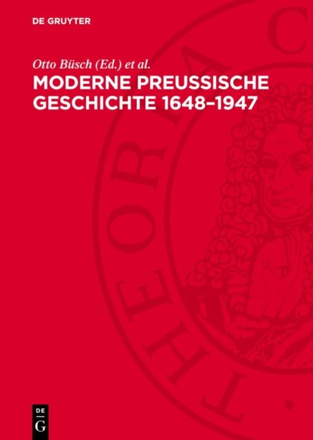 Moderne Preußische Geschichte 1648–1947
