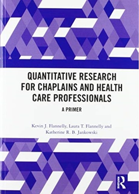 Quantitative Research for Chaplains and Health Care Professionals