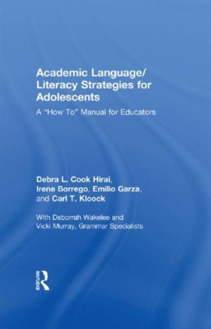 Academic Language/Literacy Strategies for Adolescents