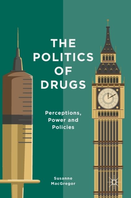 The Politics of Drugs