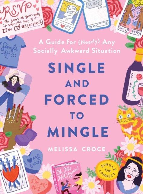 Single and Forced to Mingle