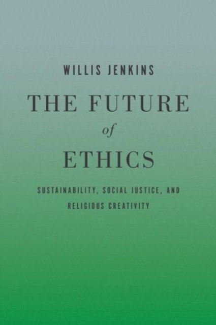 The Future of Ethics