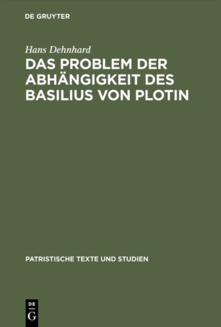 Das Problem der Abhangigkeit des Basilius von Plotin