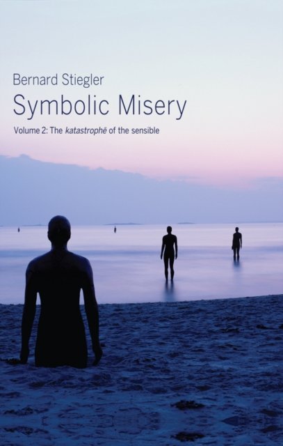 Symbolic Misery Volume 2 – The Catastrophe of the Sensible