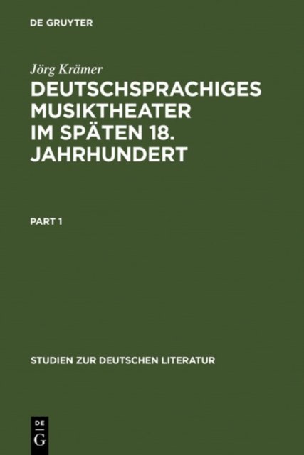 Deutschsprachiges Musiktheater im spaten 18. Jahrhundert
