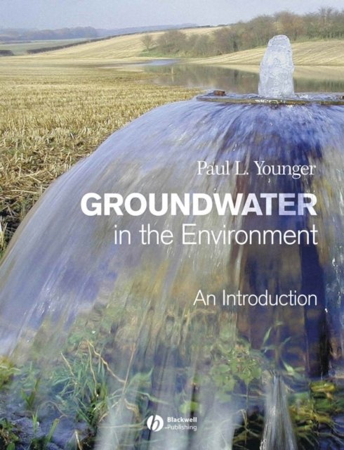 Groundwater in the Environment – An Introduction