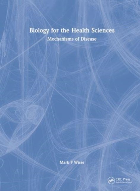 Biology for the Health Sciences