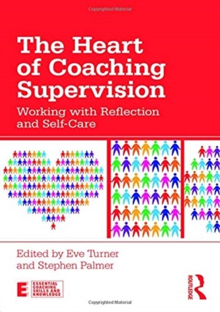 The Heart of Coaching Supervision