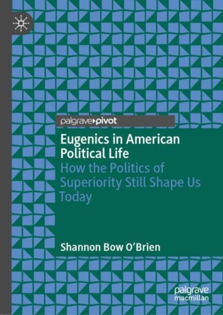 Eugenics in American Political Life