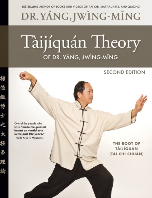 Taijiquan Theory of Dr. Yang, Jwing-Ming 2nd ed
