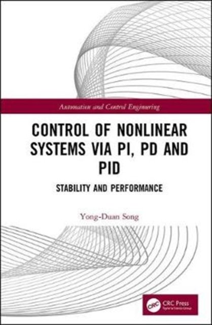 Control of Nonlinear Systems via PI, PD and PID