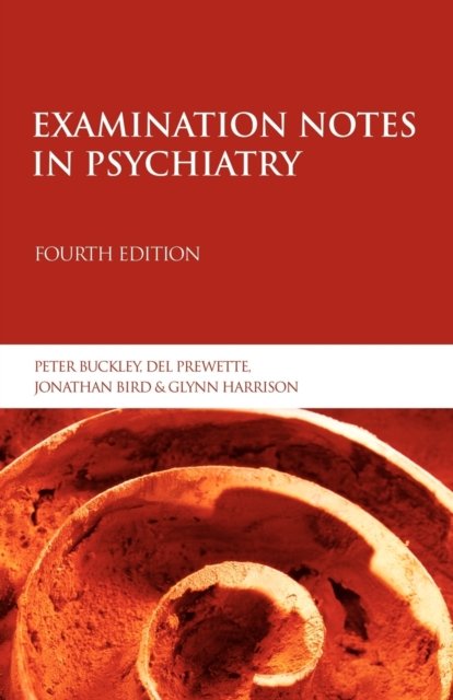 Examination Notes in Psychiatry