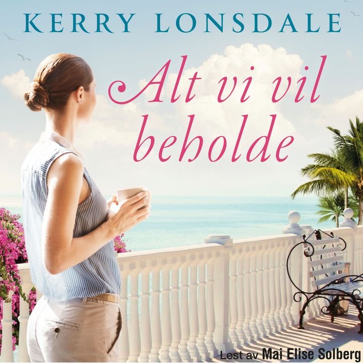 Alt vi vil beholde - roman