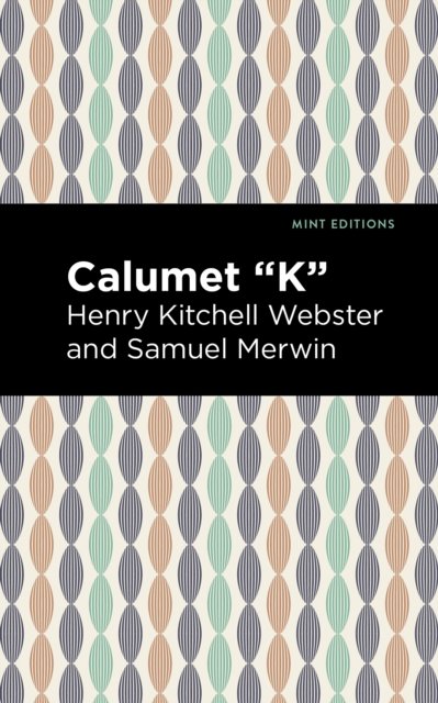 Calumet "K"