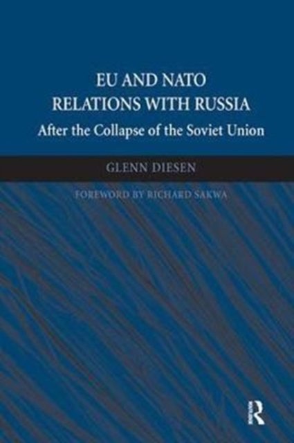 EU and NATO Relations With Russia