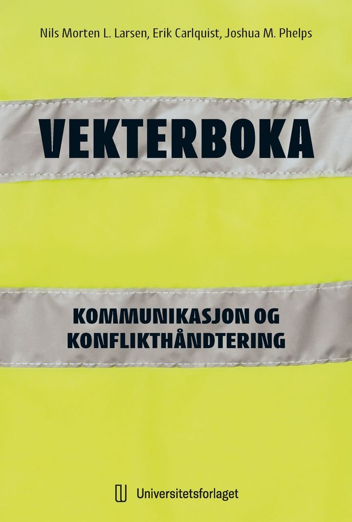 Vekterboka - kommunikasjon og konflikthåndtering for vektere