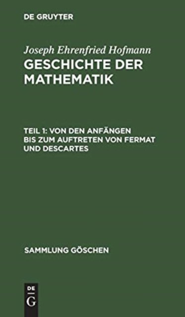 Von Den Anfangen Bis Zum Auftreten Von Fermat Und Descartes
