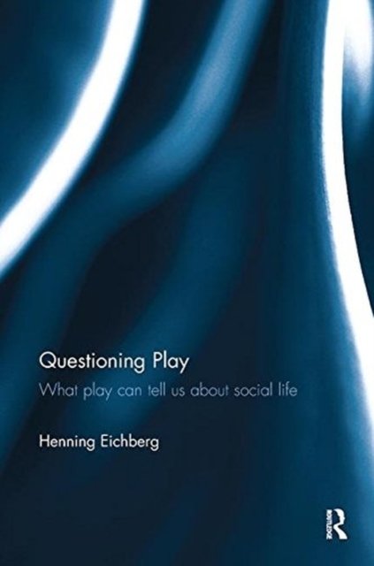 Questioning Play